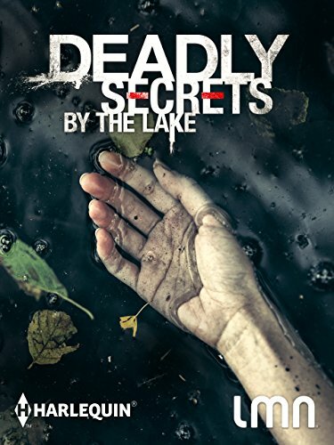 Deadly Secrets by the Lake (2017)